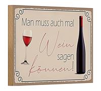 Cartello decorativo per vino "Man muss auch mal Weinsagen" | Ideale per cucina e bar | 18 cm x 12 cm