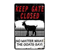 Cartello di avvertimento capre - Keep The Gate Closed No Matter What The Goats Say Targa in latta divertente Novetly Caution Sign Capre metallo per fattoria recinzione casa cancello muro 20,3 x 30,5