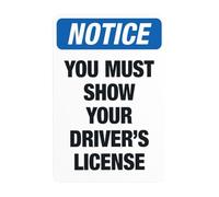 Cartello di avvertimento con scritta in lingua inglese "You Must Show Your Driver's Patente", cartello in metallo per la sicurezza del camion, per casa, esterni, interni, strada, cortile, garage
