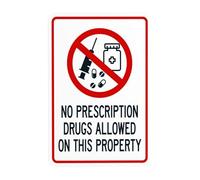 Cartello di avvertimento con scritta "No Prescription Drugs Allowed On This Property", segnale di divieto di sicurezza, cartelli in metallo per affari, casa, strada, cortile, garage, parete stradale
