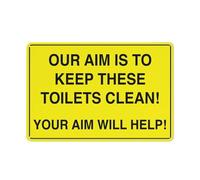 Cartello di avvertimento con scritta "Our Aim Is To Keep These Toilets Clean", 30,5 x 20,3 cm