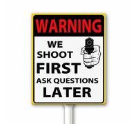 Cartello di avvertimento divertente con scritta in inglese "We Shoot First Ask Questions Later per Yard Private Property No Trespassing Caution Sign With Stake Go Away Targa in alluminio 12 x 15 cm