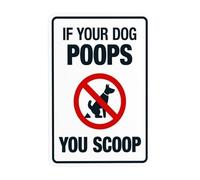 Cartello di avvertimento "If Your Dog Poops You Scoop No Dog Poop Security Metal Signs for Business Home Outdoor Indoor Road Yard Garage Street Wall Safety Caution Custom Decor 20,3 x 30,5 cm