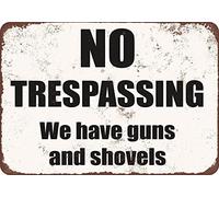 Cartello di avvertimento in metallo con scritta "No Trespassing We Have Guns and Shovels", 15,2 x 20,3 cm, divertente, decorazione da parete per la casa e il bagno