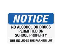 Cartello di avvertimento "No Alcohol or Drugs Permitted On School Property This Includes The Parking Lot, Cartello di divieto di sicurezza in metallo per la casa e il lavoro da parete Attenzione di