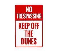 Cartello di avvertimento No TrespassingKeep Off The Dunes, cartello in metallo per la sicurezza della proprietà privata, per affari, casa, esterni, interni, strada, cortile, garage, parete stradale