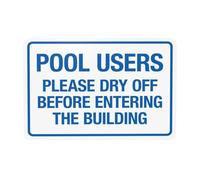 Cartello di avvertimento per la sicurezza della piscina con scritta "Pool Users Please Dry Off Before Entering the Build", per la sicurezza della piscina, per casa, lavoro, esterni, interni, garage