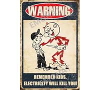 Cartello di avvertimento Remember Kids Electricity Will Kill You, targa in metallo vintage retrò con attenzione decorazione da parete per stanza, casa, ristorante, garage, esterni e interni, 20 x 30