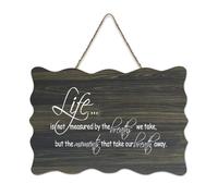 Cartello di benvenuto in legno rustico con scritta "Life Is Not Measured by The Breaths We Take But The Moments That Take Our Breath Away", per portico, porta, parete, fattoria, 15,2 x 25,4 cm
