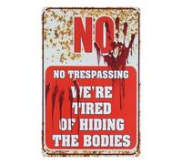 Cartello di Halloween, NO TRESPASSING WE'RE TIRED OF HIDING THE BODIES Decorazione Vintage di Halloween Moda Retrò Chic Divertente in Metallo per Decorazioni di Halloween