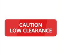 Cartello di sicurezza con scritta "Caution Low Clearance", in acrilico, con simboli, ideale per casa, ufficio, affari (25,4 x 7,6 cm)