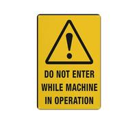 Cartello di sicurezza con scritta in inglese "Do Not Enter While Machine In Operation", 30,5 x 20,3 cm