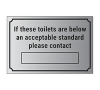 Cartello di sicurezza con scritta "V Safety If These Toilets Are Below An Acceptable Standard Please Contact […] 200 x 150 mm - Vinile autoadesivo - Effetto Alluminio