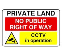 Cartello di sicurezza "Private Land No Public Right Of Way A Cctv In Operation", in plastica rigida da 1,2 mm, per uso interno/esterno (600 mm x 400 mm), distanza di visualizzazione entro 20 m.