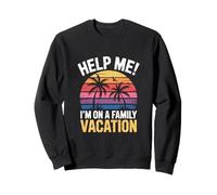 Cartello Divertente con Scritta Help Me I'm On A Family Vacation (Lingua Italiana Non Garantita) Felpa