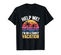 Cartello Divertente con Scritta Help Me I'm On A Family Vacation (Lingua Italiana Non Garantita) Maglietta