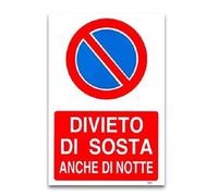 Cartello "Divieto di Sosta anche di notte" in PVC 2 pezzi
