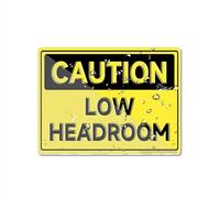 Cartello in acrilico con scritta "Caution Low Headroom" per parete, autoadesivo, per porta o parete, 15,2 x 20,3 cm