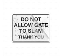 Cartello in acrilico con scritta "Do No allow Gate to Slam Thank You", con forti adesivi, per porte, uffici, aziende, casa, esterni, 15,2 x 20,3 cm