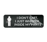 Cartello in acrilico da parete con scritta "I Don'T Fart I Just Whisper Inside My Pants", da parete o porta, lunga durata, con nastro adesivo forte e pulito sul retro, 25,4 x 7,6 cm