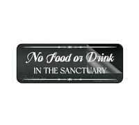 Cartello in acrilico da parete con scritta "No Food or Drink In The Sanctuary", targa in acrilico con forti adesivi per porte, uffici, aziende, casa, esterni, 25,4 x 7,6 cm
