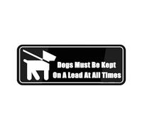 Cartello in acrilico per parete con scritta in inglese "For Wall Dogs Must Be Kept On A Lead At All Times", per ufficio, ristorante, hotel, supermercato, forniture, 22,9 x 7,6 cm