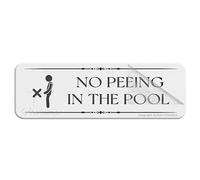 Cartello in acrilico per parete, con scritta "No Peeing In The Pool Wall or Door Sign Acrilico con forti adesivi per porte, uffici, aziende, casa all'aperto, 25,4 x 7,6 cm