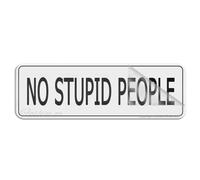Cartello in acrilico per parete, con scritta "No Stupid People", lunga durata, con nastro adesivo forte e pulito sul retro, 25,4 x 7,6 cm