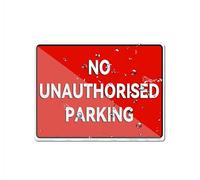 Cartello in acrilico per parete, con scritta "No Unauthorised Parking Acrilico", con forti adesivi, per porte, uffici, aziende, casa, esterni, 15,2 x 20,3 cm