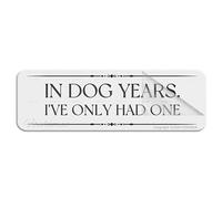 Cartello in acrilico per parete in cane anni I'Ve Only Had One Wall or Door Sign autoadesivo per porta o parete 25,4 x 7,6 cm piastra di design in acrilico di alta qualità