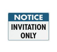 Cartello in alluminio antiruggine con scritta "Notice Invitation Only", 20,3 x 30,5 cm, per esterni, in latta per casa, affari, cortile