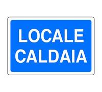 Cartello in alluminio bianco cm 30X20 Locale caldaia