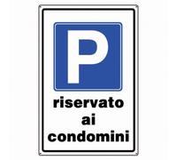 Cartello in alluminio bianco cm 30X20 Parcheggio riservato ai condomini