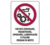 Cartello in alluminio bianco Vietato riparare, registrare, operare, lubrificare e pulire organi in moto 30x20 cm