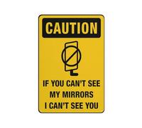 Cartello in alluminio con scritta "If You Can'T See My Mirrors I Can'T See You", 30,5 x 20,3 cm, resistente ai raggi UV, impermeabile, resistente alle intemperie e allo sbiadimento, con 4 fori