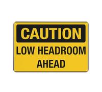 Cartello in alluminio con scritta "Low Headroom Ahead", 30,5 x 20,3 cm, resistente ai raggi UV, impermeabile, resistente alle intemperie e allo sbiadimento, con 4 fori preforati