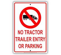 Cartello in alluminio con scritta "No Tractor Trailer Entry or Parking Caution Warning Warning Notice", 30,5 x 40,6 cm