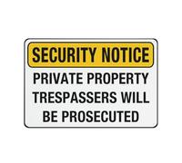 Cartello in alluminio con scritta "Security Notice Private Property Trespassers Will Be Prosecututed", 30,5 x 20,3 cm, resistente ai raggi UV, impermeabile, resistente alle intemperie e allo