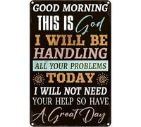 Cartello In Alluminio Good Morning This Is God I Will Be Handing All Your Problems God Facile Da Installare Targa In Metallo Impermeabile Quadri Metallo Per La Casa Patio Cortil 20X30Cm