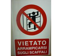 CARTELLO IN ALLUMINIO METALLO "VIETATO ARRAMPICARSI SUGLI SCAFFALI" CM. 50X33