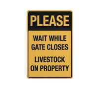 Cartello in alluminio riflettente con scritta "Please Wait While Gate Closes Livestock On Property", 30,5 x 20,3 cm, resistente ai raggi UV, impermeabile, resistente alle intemperie e allo sbiadimento