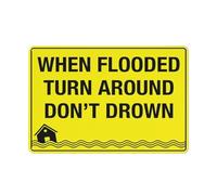 Cartello in alluminio riflettente con scritta "When Flooded Turn Around Don'T Drown", 30,5 x 20,3 cm, resistente ai raggi UV, impermeabile, resistente alle intemperie e allo sbiadimento, con 4 fori