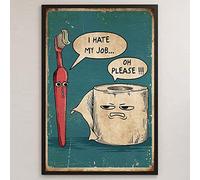 Cartello in latta con scritta "I Hate My Jobs per il bagno, spazzolino da denti e carta igienica, stile vintage, in metallo, 20 x 30 cm