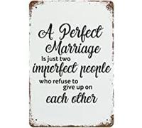 Cartello in latta vintage, cartello in metallo retrò, un matrimonio perfetto è fatto solo da due persone imperfette che si rifiutano di rinunciare l'una all' , decorazione da paret 8x12 pollici