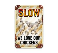 Cartello in latta vintage con scritta "Warning Slow We Love Our Chickens", accessori per camera da letto, fattoria, cucina, 20,3 x 30,5 cm