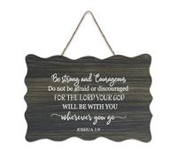 Cartello in legno con dedica della Bibbia, Be Strong And Courageous for The Lord Your GOD Will Be with You Wherever You Go Joshua 1:9, da appendere alla parete, per porta di ufficio, parete