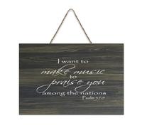 Cartello in legno con dedica della Bibbia, salmo 57:9 I Want to Make Music to Praise You Among The Nations, cartello in legno con frase positiva, da appendere alla parete, per ufficio, porta, parete