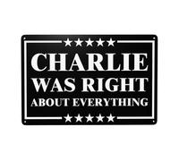 Cartello in metallo "Charlie Kirk aveva ragione su tutto", decorazione da parete, dipinto in latta, eroe Charlie Kirk, decorazione retrò, 12 x 8 pollici, cartelli in latta decorativi per la casa