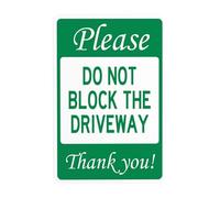 Cartello in metallo con scritta "Do Not Block The Driveway, No Parking Warning Sign, Driveway Security Security Signs for Business Home Outdoor Indoor Road Yard Garage Street Wall Safety Caution
