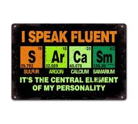 Cartello in metallo con scritta "I Speak Fluent Sarcasm", battuta sarcastica per casa, ufficio, caverna dell'uomo, camera da letto, accessori per esterni, garage, bar, pub, caffetteria, negozio, auto,